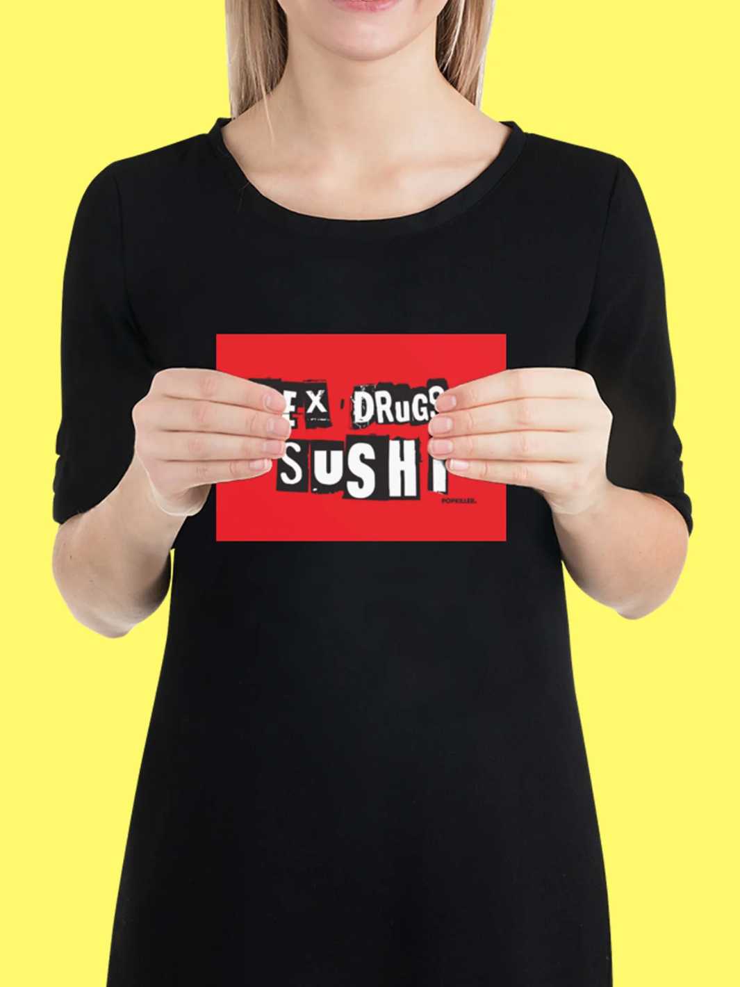 SEX DRUGS AND SUSHI Poster