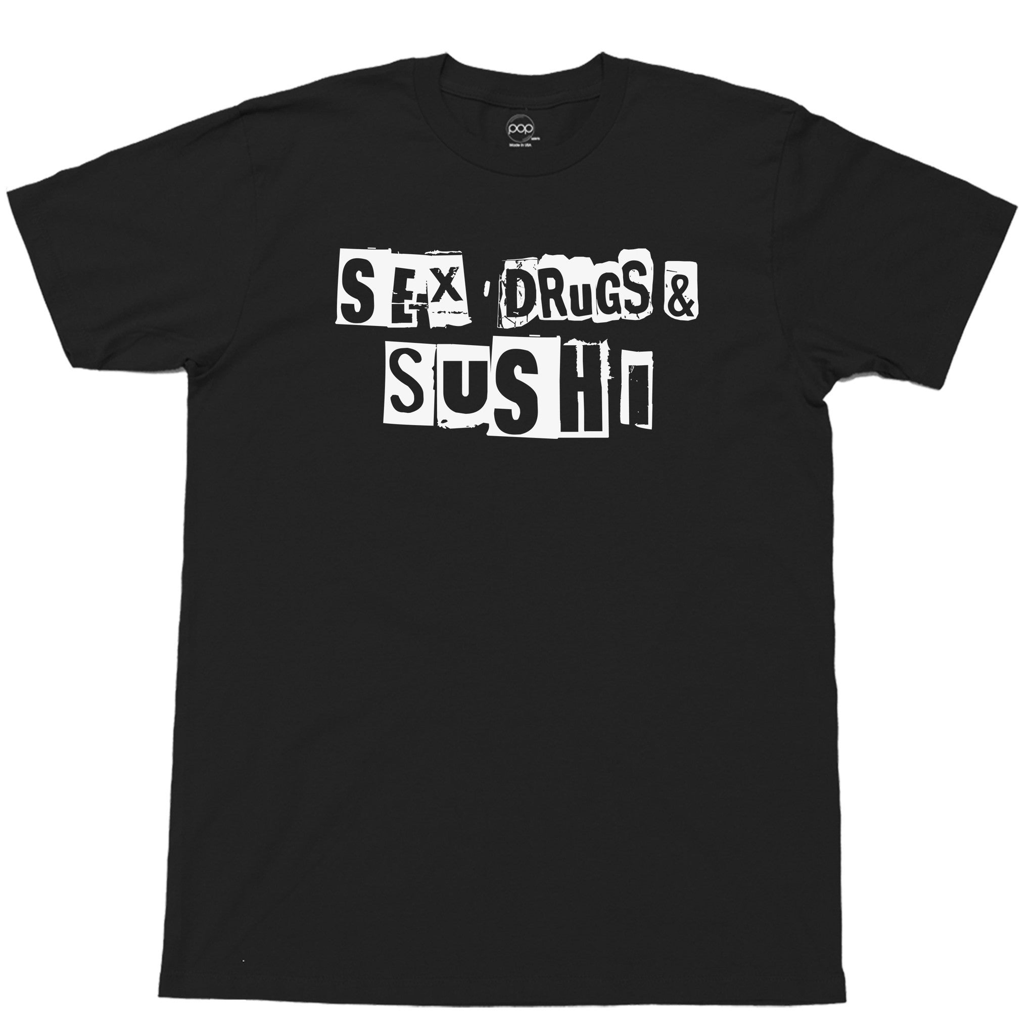 Sex Drugs Sushi Classic T-shirt – Popkiller